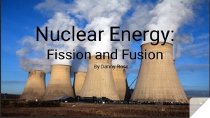 Fission vs. Fusion Online Exhibit Power Point 2020